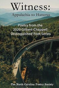 Cover image for Witness 2020 - Poems from the NC Poetry Society's Gilbert-Chappell Distinguished Poet Series