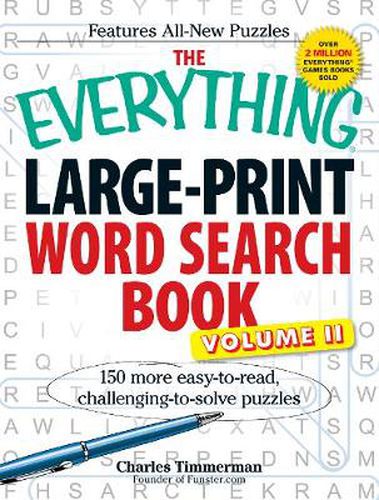The Everything Large-Print Word Search Book, Volume II: 150 More Easy-To-Read, Challenging-To-Solve Puzzles