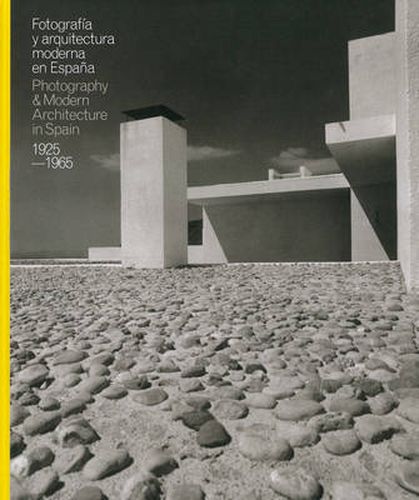 Photography & Modern Architecture In Spain 1925-65