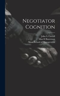 Cover image for Negotiator Cognition