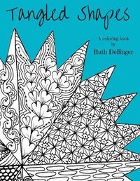 Cover image for Tangled Shapes: A coloring book