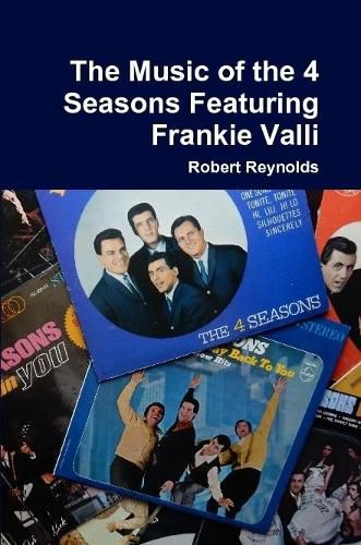 The Music of the 4 Seasons Featuring Frankie Valli