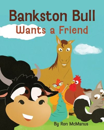 Cover image for Bankston Bull Wants a Friend