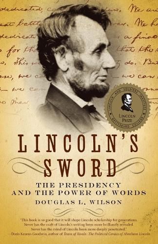 Cover image for Lincoln's Sword: The Presidency and the Power of Words
