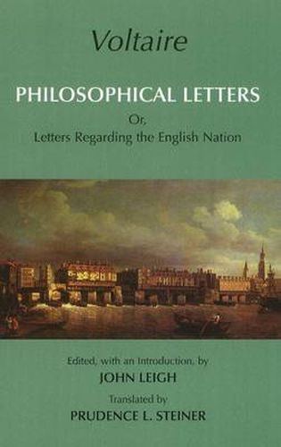 Philosophical Letters: Or, Letters Regarding the English Nation