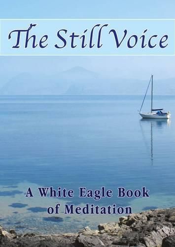 Cover image for The Still Voice: A White Eagle Book of Meditation