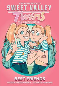 Cover image for Best Friends (Sweet Valley Twins: The Graphic Novel #1)
