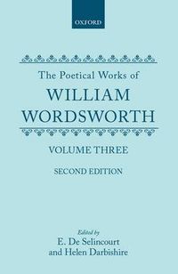 Cover image for The Poetical Works of William Wordsworth: Volume III