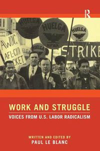 Cover image for Work and Struggle: Voices from U.S. Labor Radicalism