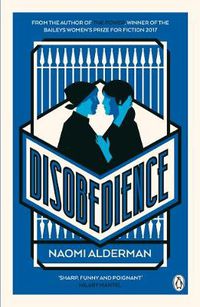Cover image for Disobedience: From the author of The Power, winner of the Baileys Women's Prize for Fiction 2017