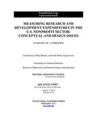 Cover image for Measuring Research and Development Expenditures in the U.S. Nonprofit Sector: Conceptual and Design Issues: Summary of a Workshop