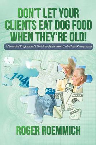 Cover image for Don't Let Your Clients Eat Dog Food When They're Old!