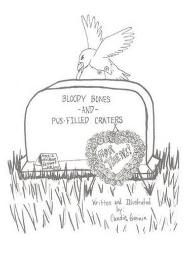 Cover image for Bloody Bones and Pus-Filled Craters -For Teens! Vol. 1
