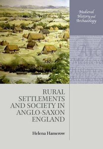 Cover image for Rural Settlements and Society in Anglo-Saxon England