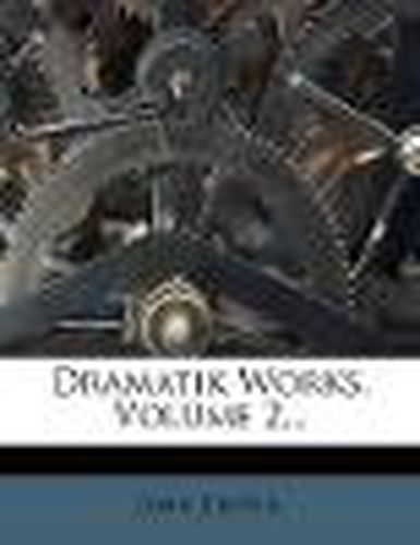Cover image for Dramatik Works, Volume 2...