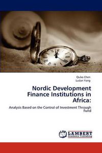 Cover image for Nordic Development Finance Institutions in Africa