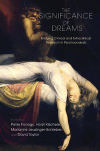 Cover image for The Significance of Dreams: Bridging Clinical and Extraclinical Research in Psychoanalysis