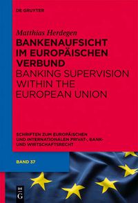 Cover image for Bankenaufsicht im Europaischen Verbund