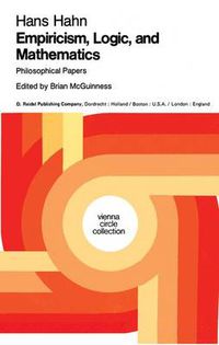 Cover image for Empiricism, Logic and Mathematics: Philosophical Papers