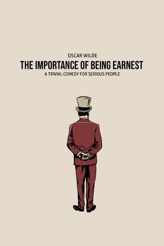 Cover image for The Importance of Being Earnest: A Trivia Comedy for Serious People