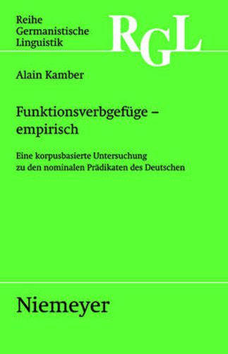 Cover image for Funktionsverbgefuge - Empirisch: Eine Korpusbasierte Untersuchung Zu Den Nominalen Pradikaten