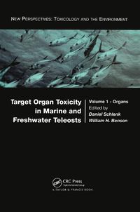 Cover image for Target Organ Toxicity in Marine and Freshwater Teleosts: Organs