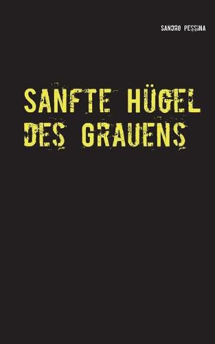 Cover image for Sanfte Hugel des Grauens: Kriminalroman