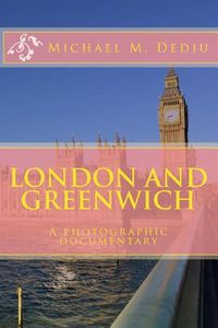 Cover image for London and Greenwich: A photographic documentary