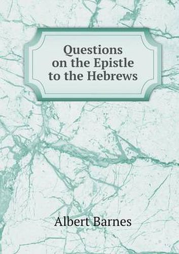 Cover image for Questions on the Epistle to the Hebrews