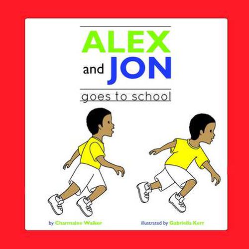 Jon and Alex: Goes to School