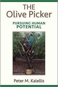 Cover image for The Olive Picker: Pursuing Human Potential