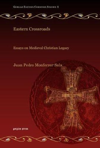 Cover image for Eastern Crossroads: Essays on Medieval Christian Legacy