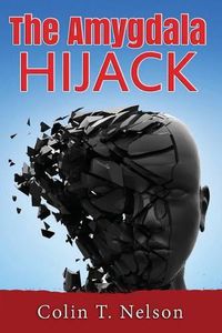 Cover image for The Amygdala Hijack