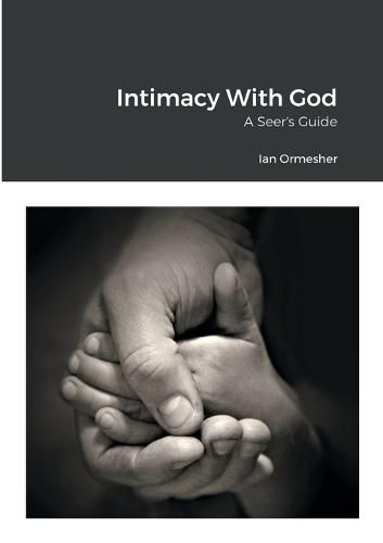 Cover image for Intimacy With God - A Seers Guide