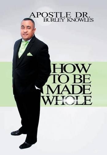 Cover image for How To Be Made Whole