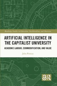 Cover image for Artificial Intelligence in the Capitalist University
