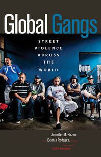 Cover image for Global Gangs: Street Violence across the World