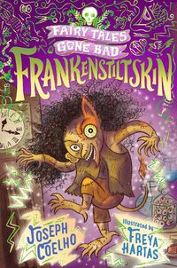 Cover image for Frankenstiltskin: Fairy Tales Gone Bad