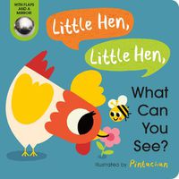 Cover image for Little Hen, Little Hen, What Can You See?