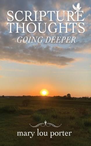 Cover image for Scripture Thoughts: Going Deeper