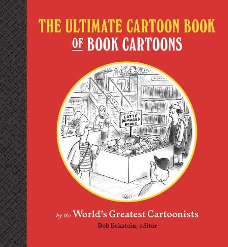 Cover image for The Ultimate Cartoon Book of Book Cartoons