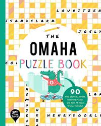 Cover image for The Omaha Puzzle Book: 90 Word Searches, Jumbles, Crossword Puzzles, and More All about Omaha, Nebraska!