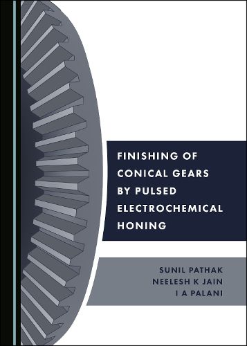 Cover image for Finishing of Conical Gears by Pulsed Electrochemical Honing