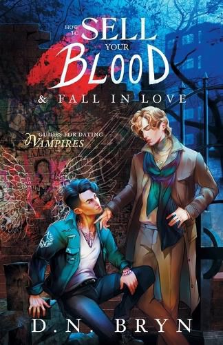 Cover image for How to Sell Your Blood and Fall in Love