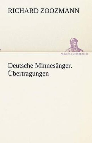 Cover image for Deutsche Minnesanger. Ubertragungen