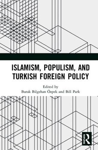 Cover image for Islamism, Populism, and Turkish Foreign Policy