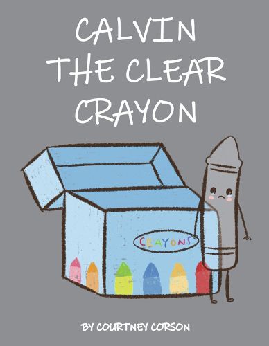 Cover image for Calvin the Clear Crayon