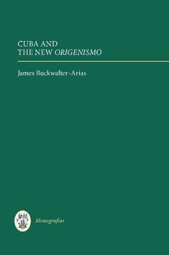 Cover image for Cuba and the New Origenismo