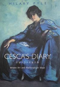 Cover image for Cesca's Diary, 1913-1916: Where Art and Nationalism Meet