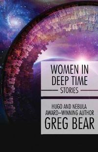Cover image for Women in Deep Time: Stories